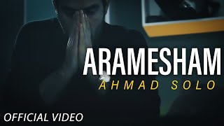 Ahmad Solo  Aramesham  OFFICIAL TRACK احمد سلو  آرامشم [upl. by Sila]