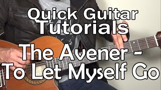 The Avener amp Ane Brun  To Let Myself Go Quick Guitar Tutorial  Tabs [upl. by Ynohta]