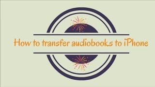 How to transfer audiobooks to iPhone [upl. by Latsyk]