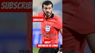 Wasit indonesia vs china story football masukberandah indonesia [upl. by Grote348]