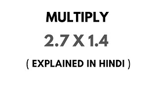 How to Multiply 27 by 14  Multiply 27 x 14 Explained in Hindi [upl. by Ahsenre]