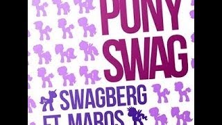 Music Pony Swag Megamix Reupload [upl. by Er663]