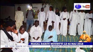 MAGAL DAROU MOUHTYI LE 02 MAI 2018 ZIKAR WA KUER SERIGNE MODOU KARA MBACKE [upl. by Hungarian519]