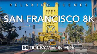 Driving San Francisco California 8K HDR Dolby Vision  Sacramento to San Francisco [upl. by Bell]