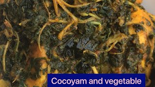 HOW TO PREPARE DELICIOUS ENUGU STATE COCOYAM AND VEGETABLE [upl. by Veronica]