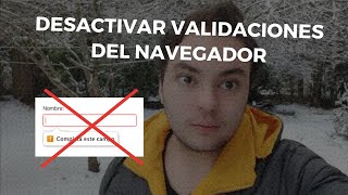 Desactivar validaciones por defecto de html  Validar campos de formulario con javascript [upl. by Maurice]