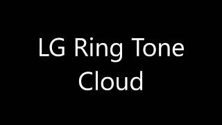 LG ringtone  Cloud [upl. by Lertsek]