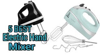 5 Best Electric Hand Mixer 2019 [upl. by Imojean]