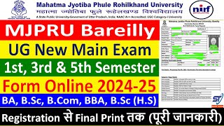 MJPRU BAREILLY 1ST 3RD amp 5TH SEMESTER MAIN EXAM FORM ONLINE 202425  BA BSC BCOM ALL UG 2024 [upl. by Ailemaj400]