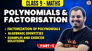 Polynomials and Factorization  Part 03  Class 9  AP  TS  CBSE  Devilal SIR  SSC Maths 2025 [upl. by Laeahcim]