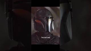 I’m not sad mandalorian starwars tv [upl. by Eedolem]