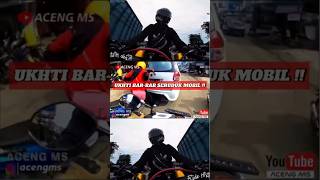 UKHTI BARBAR SERUDUK MOBIL race shorts motovlog crash bike fun motivation crazy bikelife [upl. by Dulsea]