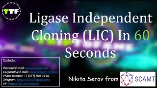 Ligase Independent Cloning LIC In 60 Seconds [upl. by Nwotna]