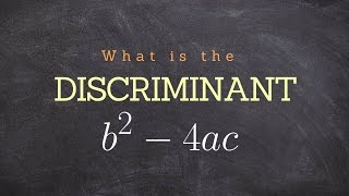 What is the discriminant and what does it mean [upl. by Howland]