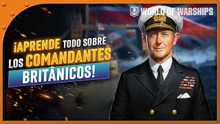 ¡GUÍA DEFINITIVA para los COMANDANTES BRITÁNICOS en WORLD OF WARSHIPS [upl. by Limaj]