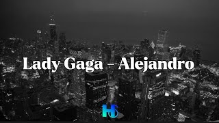 Lady Gaga  Alejandro LYRICS [upl. by Yenahpets]