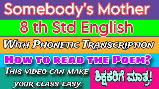 Somebodys Mother Poem  How to read  With Phonetic Transcription Only for teachers mjsmartacademy [upl. by Leonsis675]