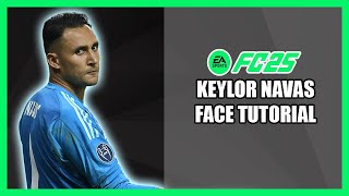 EA FC 25  COMO HACER A KEYLOR NAVAS  FACE TUTORIAL [upl. by Yajiv]