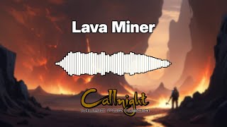 Lava Miner Callnight ¦ Music for Media [upl. by Daphne813]