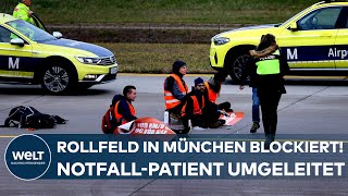 LETZTE GENERATION Rollfeld in München blockiert Flugzeug mit NotfallPatient wird umgeleitet [upl. by Ribak]