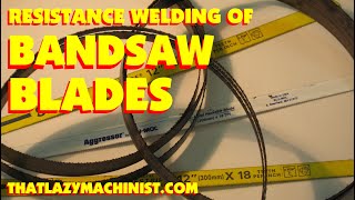 HOW TO WELD BAND SAW BLADES BY RESISTANCE WELDING HOW TO USE A BAND SAW BLADE WELDER MARC LECUYER [upl. by Lotta307]