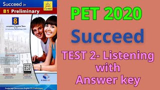 SUCCEED IN B1 PRELIMINARY PET 2020  TEST 2 Listening with Answer key [upl. by Aerdnek]