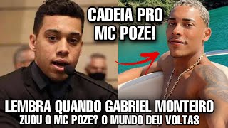 LEMBRA quando GABRIEL MONTEIRO zuou o MC POZE O MUNDO deu VOLTAS [upl. by Ertnod583]