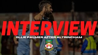 INTERVIEW  Ollie Palmer after Altrincham [upl. by Anaihr]