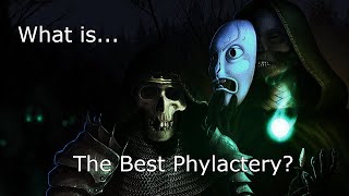 What is the Best Phylactery [upl. by Eenahc20]