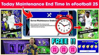 Maintenance End Time In eFootball 2025 Mobile  Pes Server Maintenance End Time 🔔 [upl. by Sorcim788]