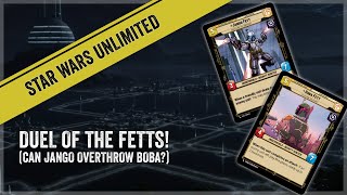 Can Jango OVERTHROW Boba in Star Wars Unlimited Duel of the Fetts [upl. by Aicirtal]