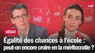 Égalité des chances à l’école  peuton encore croire en la méritocratie [upl. by Niliram]