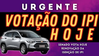 URGENTE  VOTAÇÃO DO IPI HOJE [upl. by Leunam]