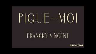 Francky VINCENT Pique moi 1991 [upl. by Halilad]