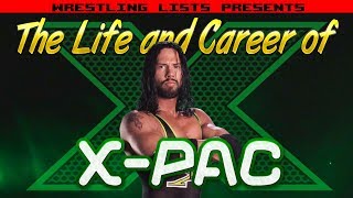 The Life and Career of X Pac [upl. by Notselrahc]