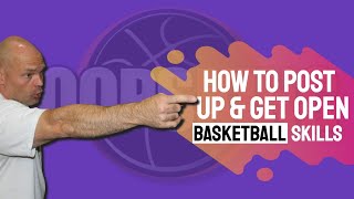 How to Post Up in Basketball amp Get Open [upl. by Anaigroeg871]