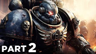 WARHAMMER 40K SPACE MARINE 2 Walkthrough Gameplay Part 2  LICTOR amp CARNIFEX BOSSES FULL GAME [upl. by Ayekim]