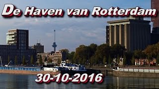 De Haven van Rotterdam 30 10 2016 [upl. by Hsiri315]