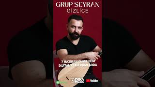 Grup Seyrangizlice 7 haziran cuma günü yayinda [upl. by Lavern]