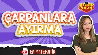 Çarpanlara Ayırma  TYT  EA Matematik Kamp2022 tyt2022EAMAT12 [upl. by Halbert666]