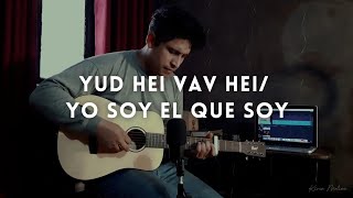 YUD HEI VAV HEI  YO SOY EL QUE SOY  Grupo Grace  Cover Acustico  Kevin Molina [upl. by Mellen]