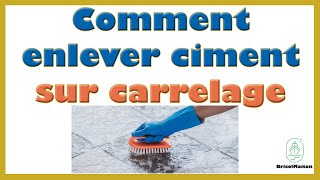 Comment enlever ciment sur carrelage [upl. by Leirad680]