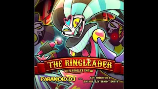 The Ringleader Fizzarollis Show lyrics  audio visualizer by PARANOiDDJ1 [upl. by Urbannal]