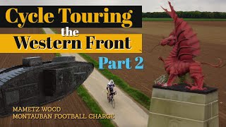 Cycling the Western Front  PART 2 [upl. by Yldarb]