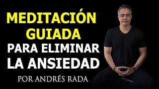 ELIMINA la Ansiedad  Meditación Guiada MUY EFECTIVA [upl. by Anilek]