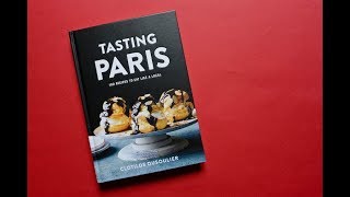 TASTING PARIS 100 Recipes to Eat Like a Local [upl. by Novyart]