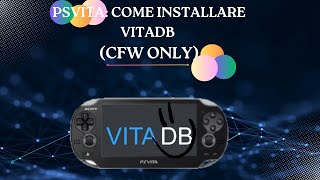 PSVita Come Installare VitaDB CFW ONLY [upl. by Rehpotsyrk237]