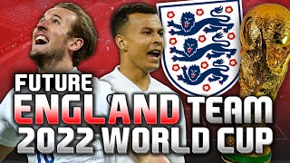 FUTURE ENGLAND 2022 WORLD CUP TEAM  FIFA 16 [upl. by Haleak]