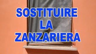 ✅🔨 sostituire la zanzariera prima parte  tutorial  ✅🔨 [upl. by Gnov]