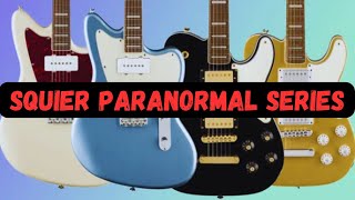 Squier Paranormal Series [upl. by Klemens245]